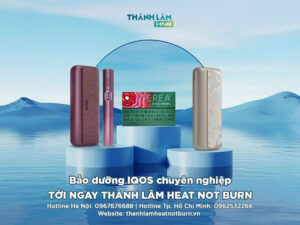 Bảo dưỡng IQOS nên tới địa chỉ nào
