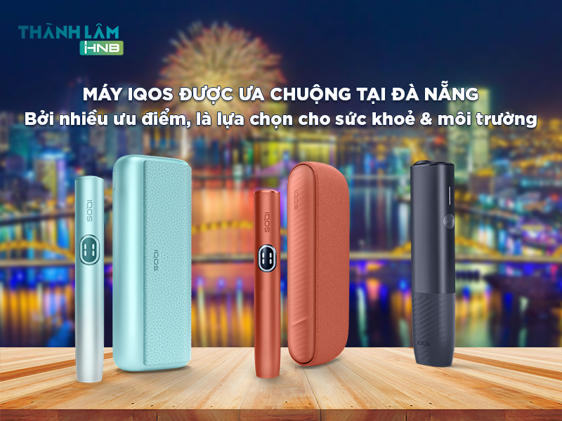 Mua máy iqos Đà Nẵng